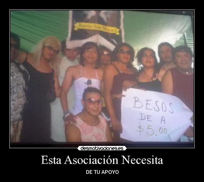 Esta Asociación Necesita - DE TU APOYO