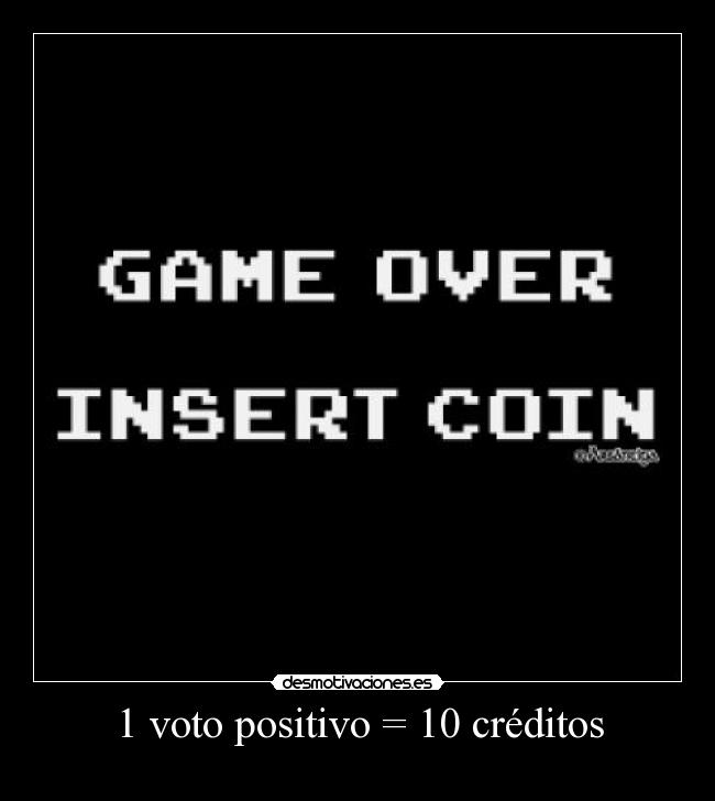 1 voto positivo = 10 créditos - 
