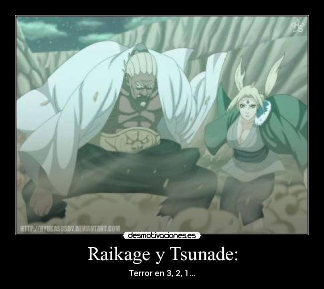 Raikage y Tsunade: - Terror en 3, 2, 1...