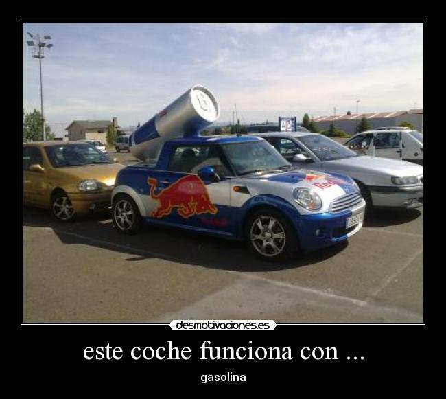 este coche funciona con ... - gasolina