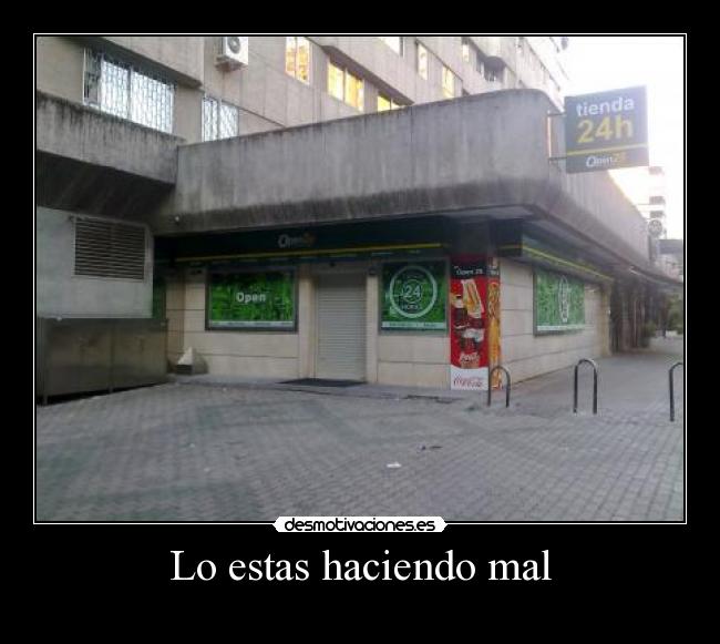 Lo estas haciendo mal - 