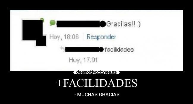 +FACILIDADES - - MUCHAS GRACIAS