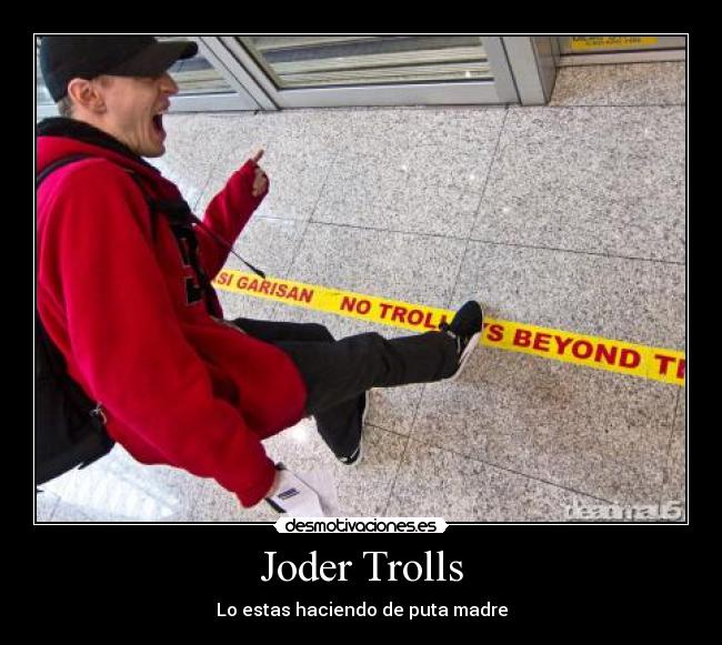 Joder Trolls -