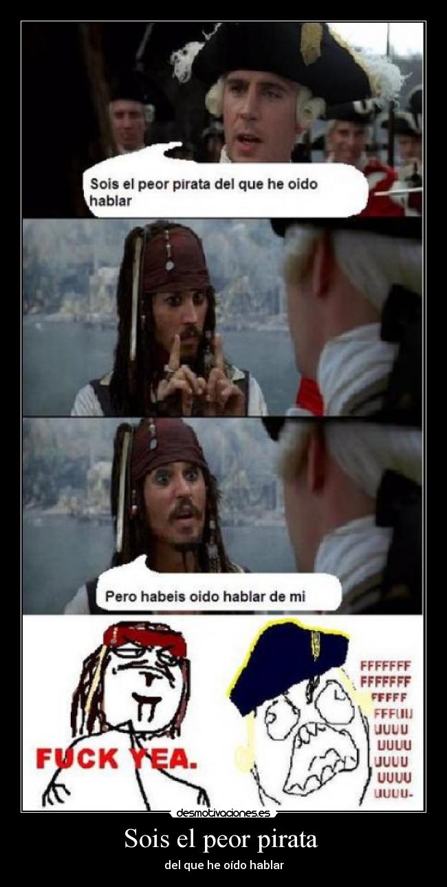 Sois el peor pirata  - 