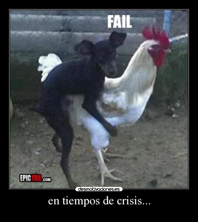 en tiempos de crisis... - 