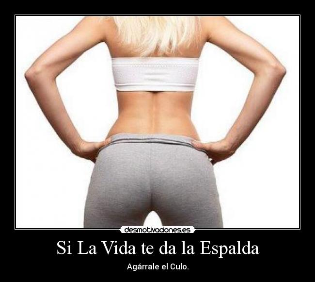 Si La Vida te da la Espalda -