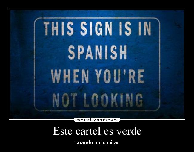 Este cartel es verde - 