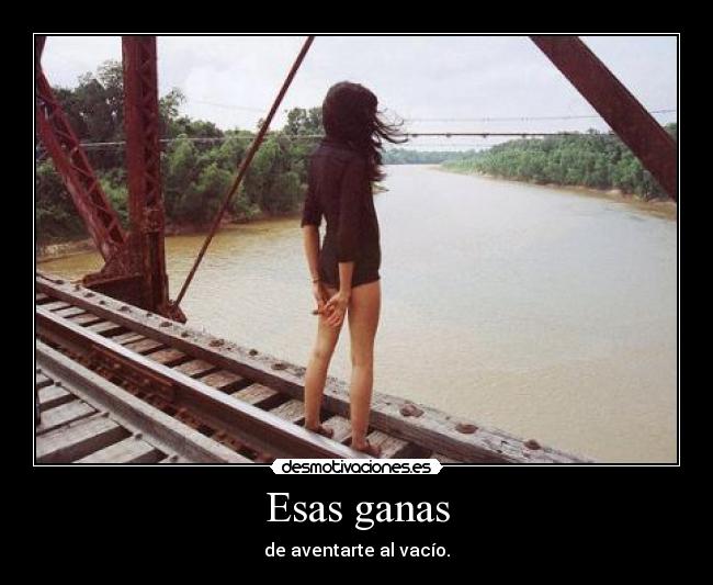 Esas ganas -