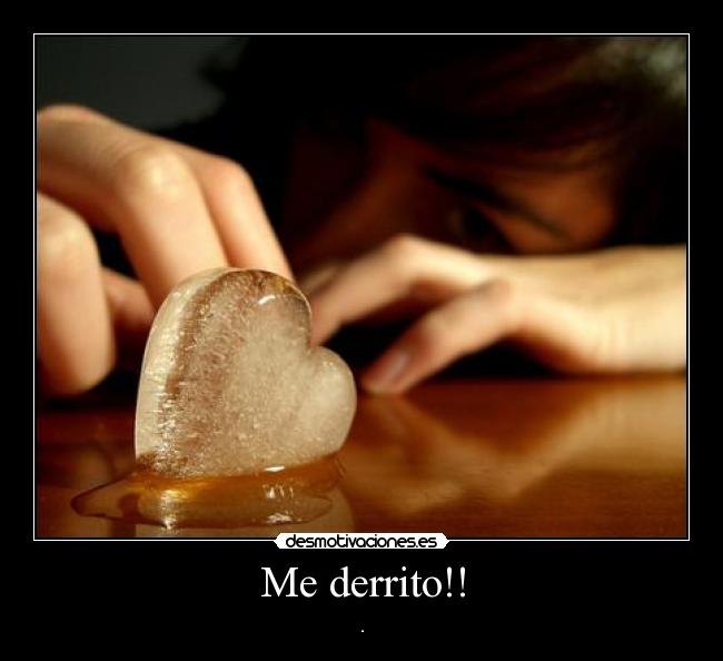 Me derrito!! - 