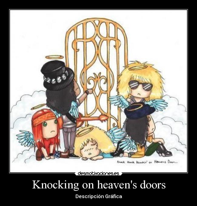 Knocking on heavens doors - Descripción Gráfica