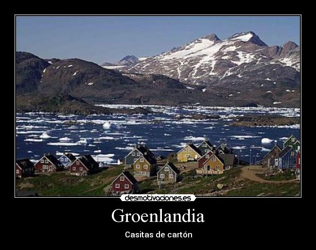 Groenlandia - Casitas de cartón