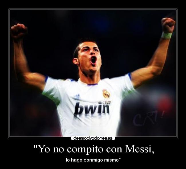 Yo no compito con Messi, - lo hago conmigo mismo
