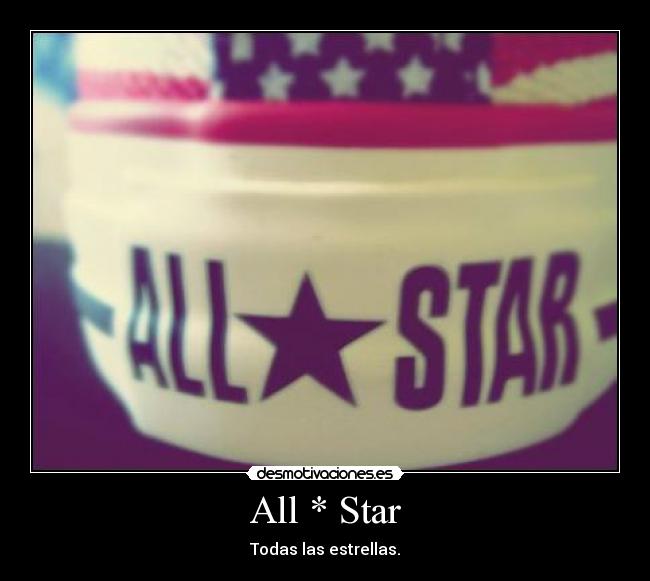 All * Star - Todas las estrellas.