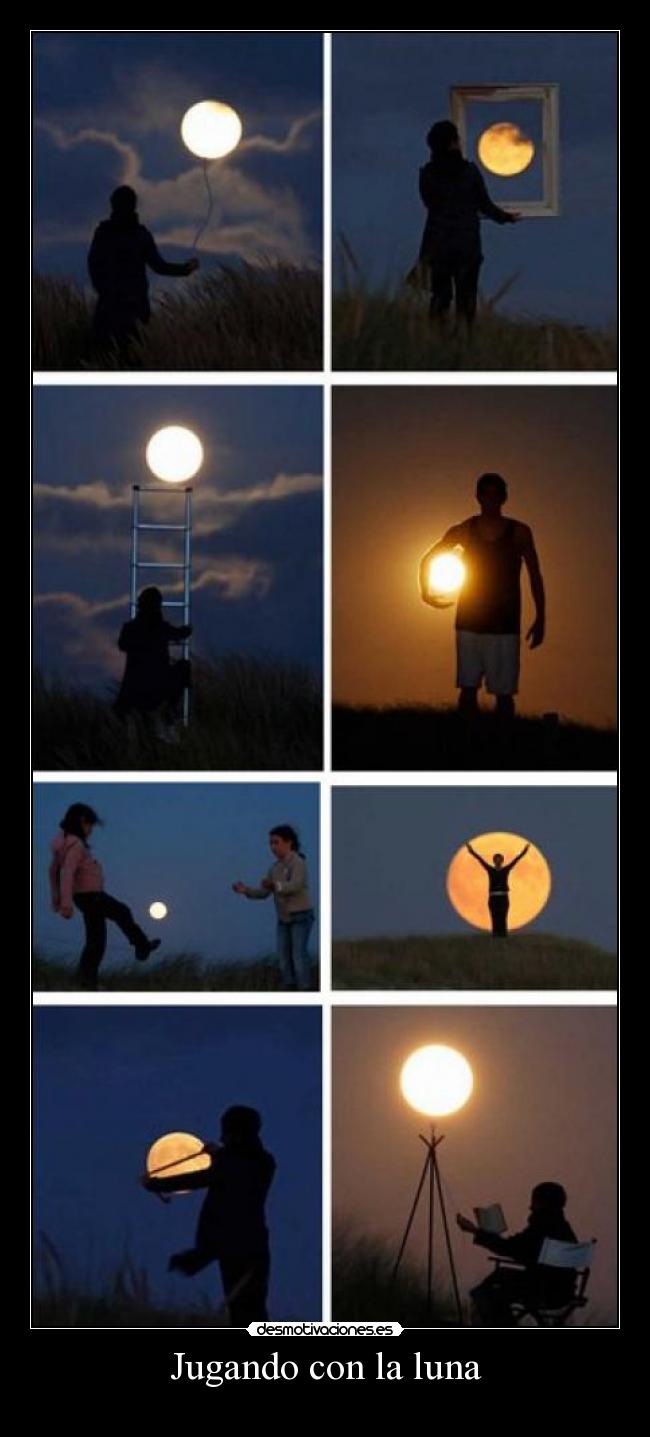 Jugando con la luna -