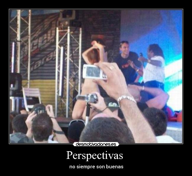 Perspectivas - no siempre son buenas