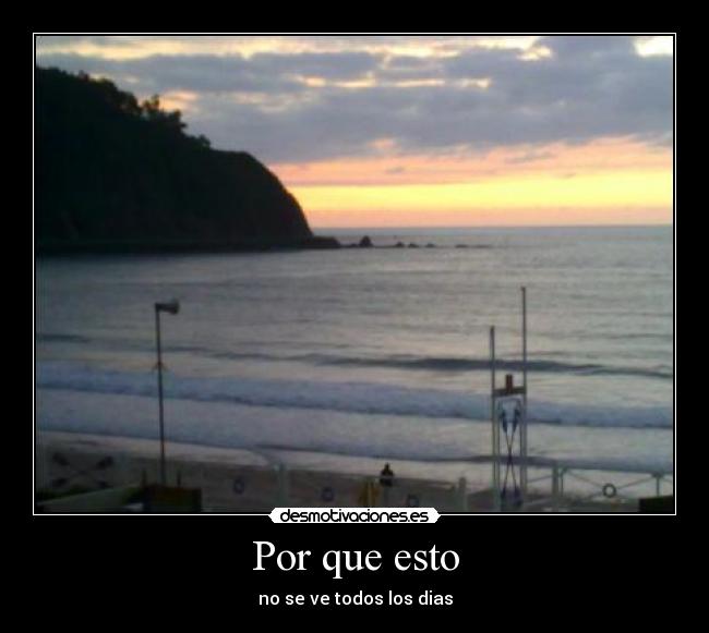 Por que esto - no se ve todos los dias