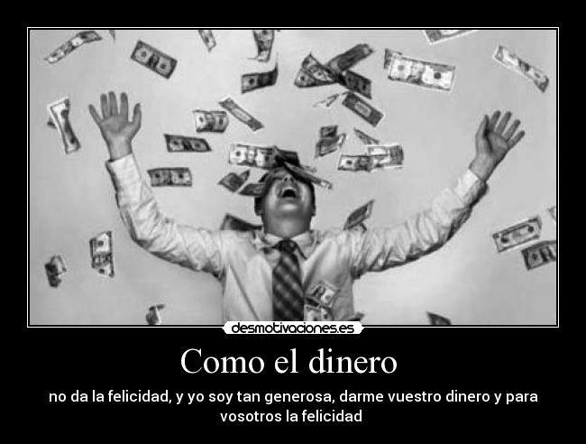 Como el dinero  - 