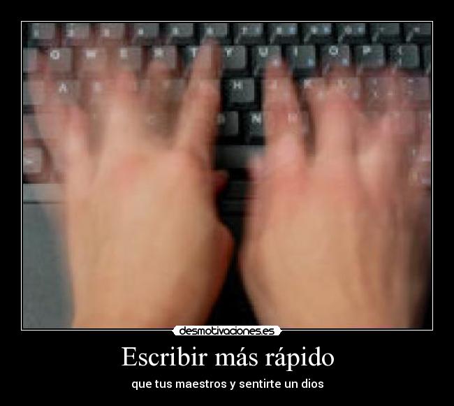 Escribir más rápido -