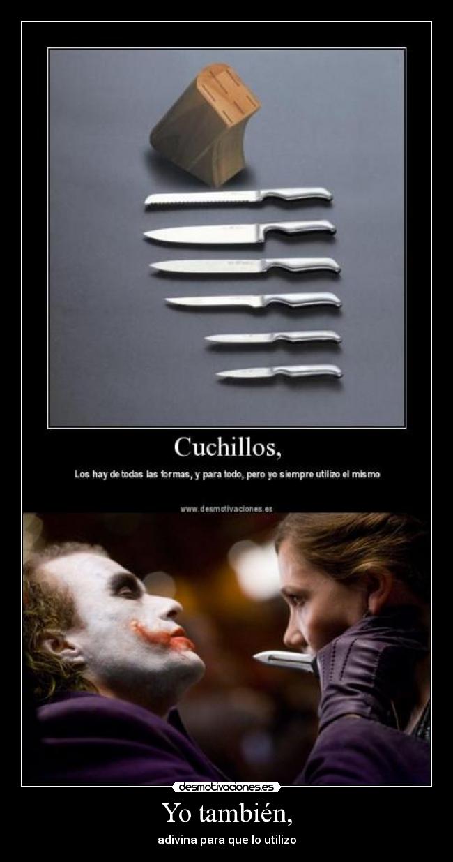 Yo también, - adivina para que lo utilizo