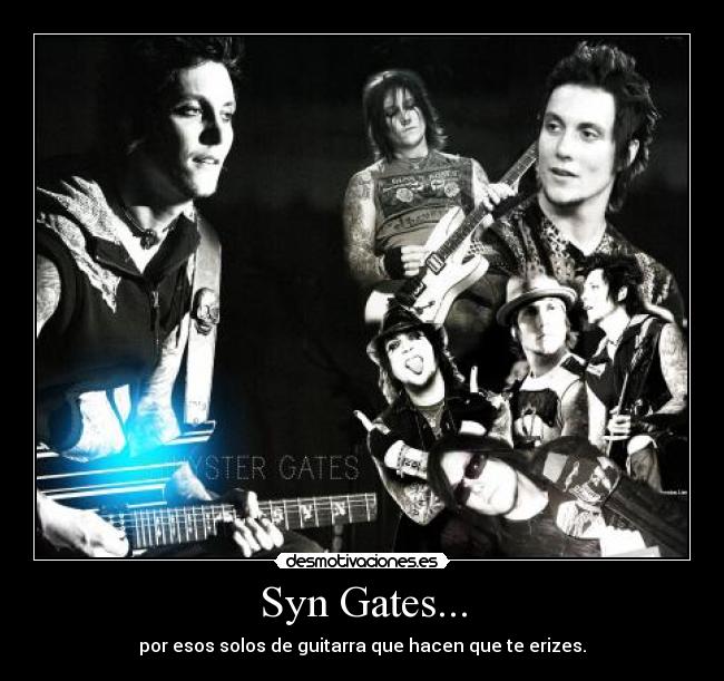Syn Gates... -