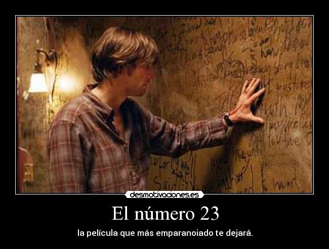 El número 23 - la película que más emparanoiado te dejará.