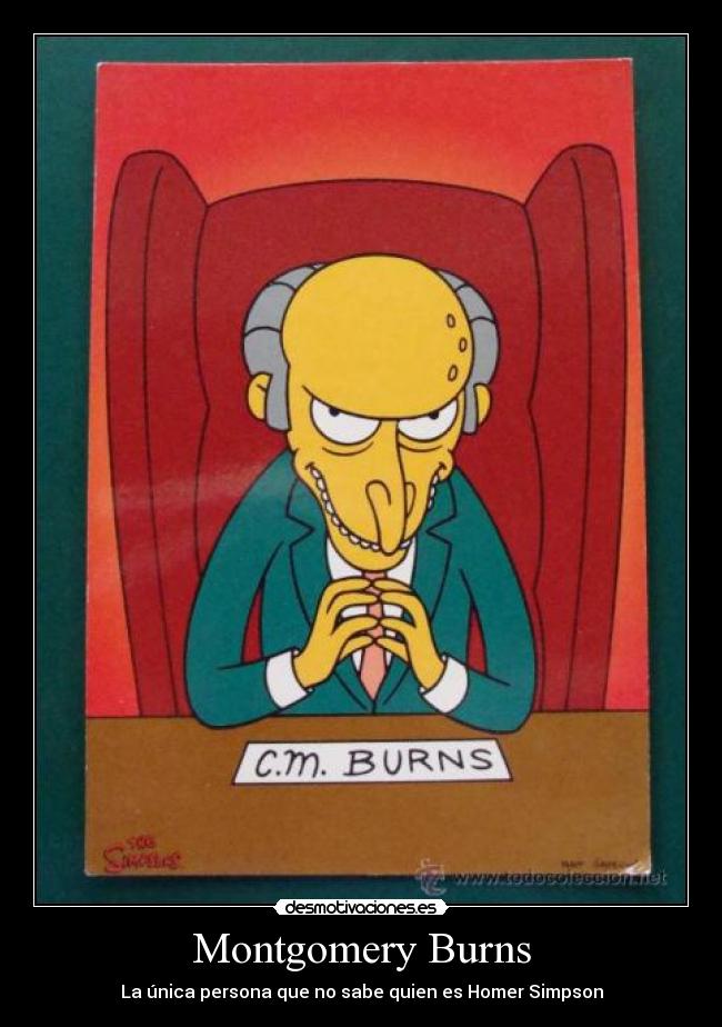 Montgomery Burns - 