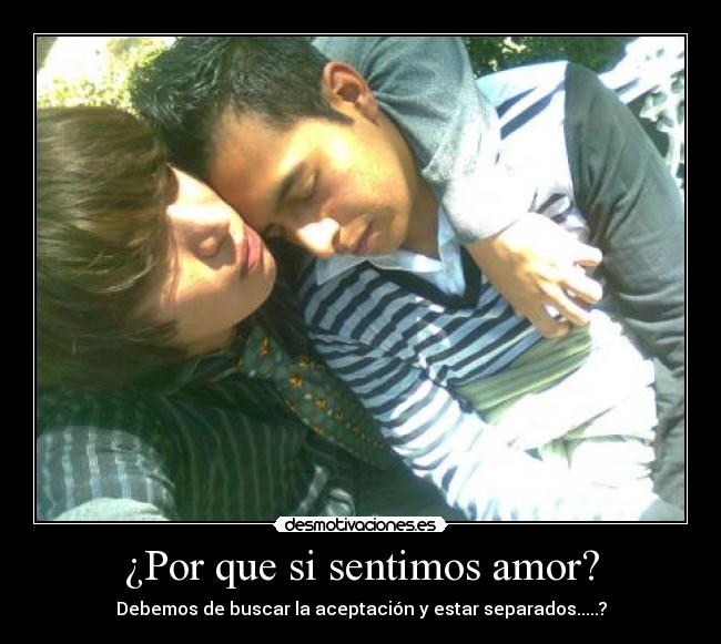 ¿Por que si sentimos amor? -