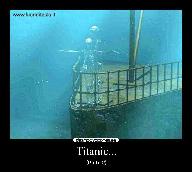 Titanic... - (Parte 2)