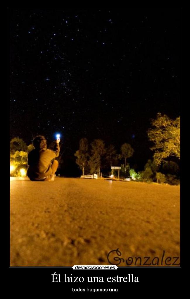 Él hizo una estrella - todos hagamos una