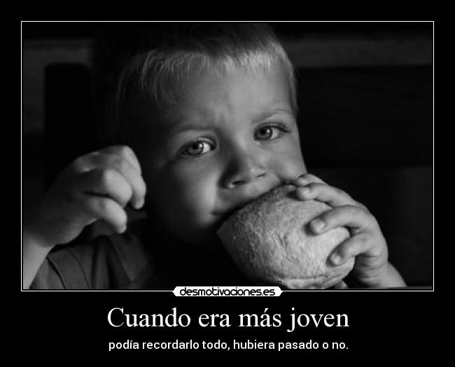 Cuando era más joven - 
