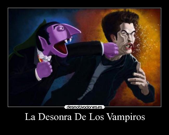 La Desonra De Los Vampiros - 