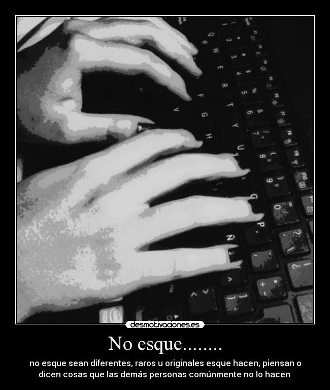 No esque........ - 