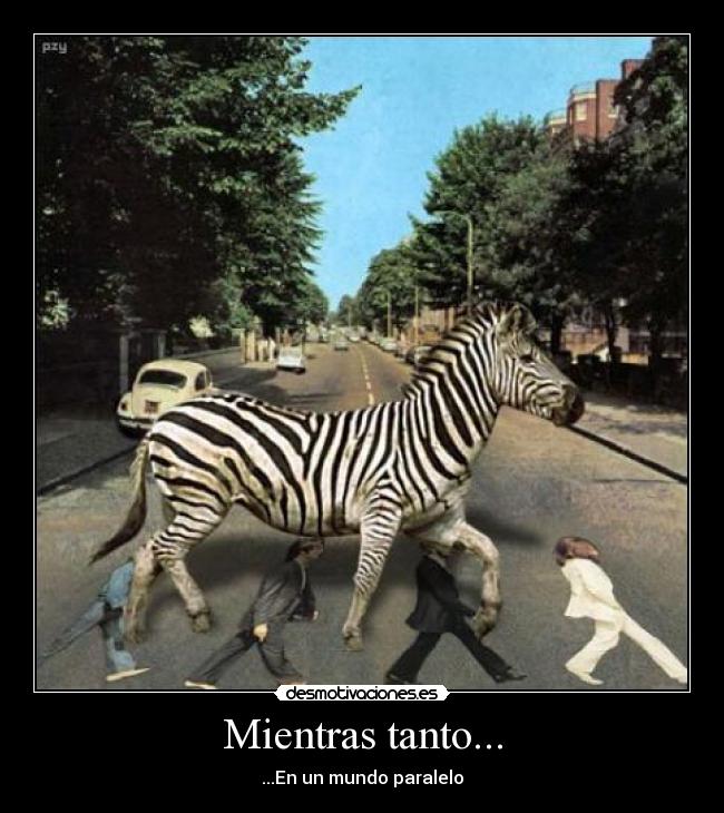 Mientras tanto... - ...En un mundo paralelo