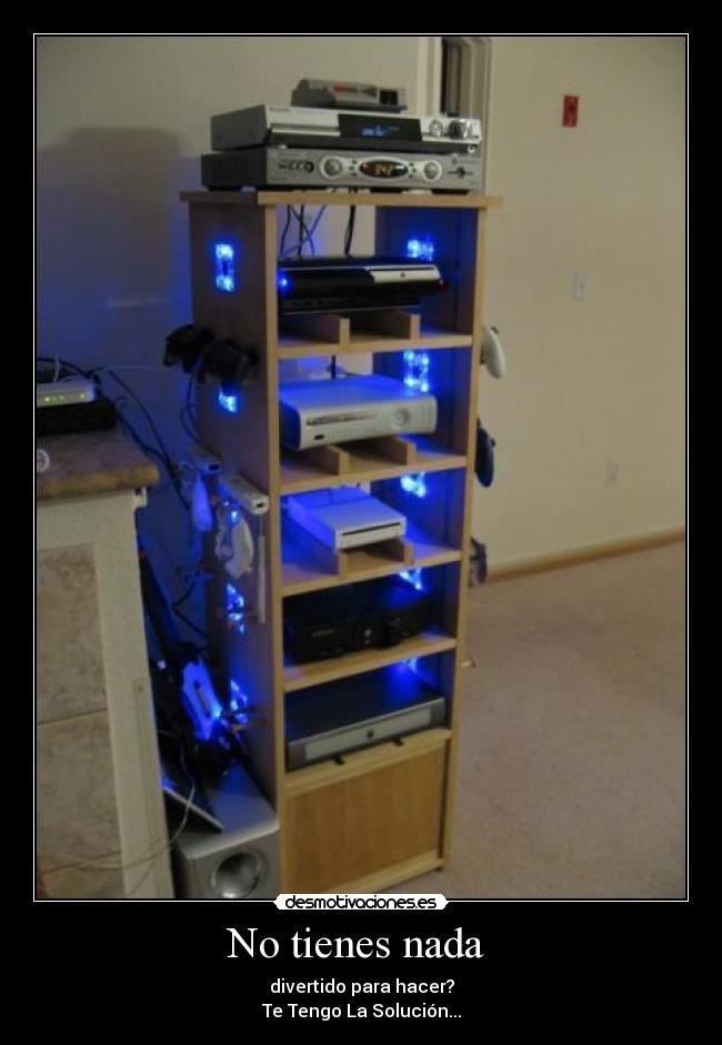 No tienes nada  - divertido para hacer?
Te Tengo La Solución...