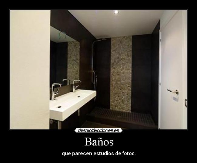 Baños - que parecen estudios de fotos.