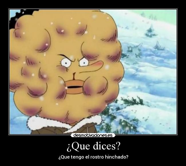 ¿Que dices? -