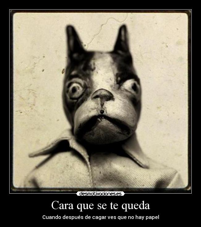 Cara que se te queda - 