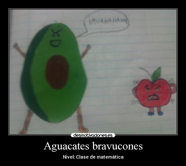 Aguacates bravucones - Nivel: Clase de matemática