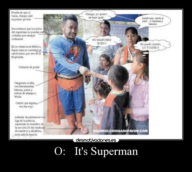 O: Its Superman -