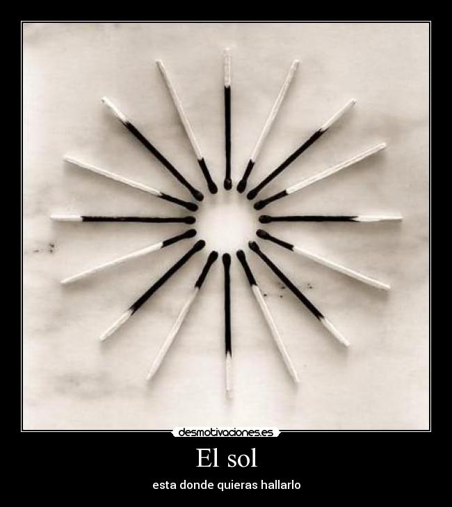 El sol - esta donde quieras hallarlo