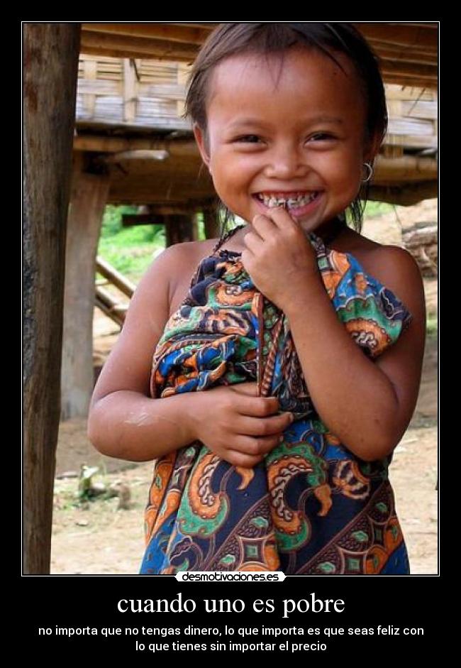 cuando uno es pobre -