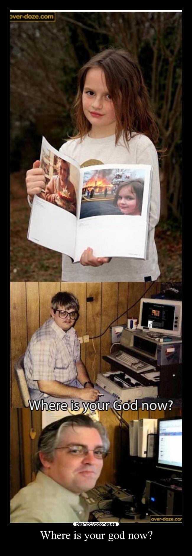 Where is your god now? - 