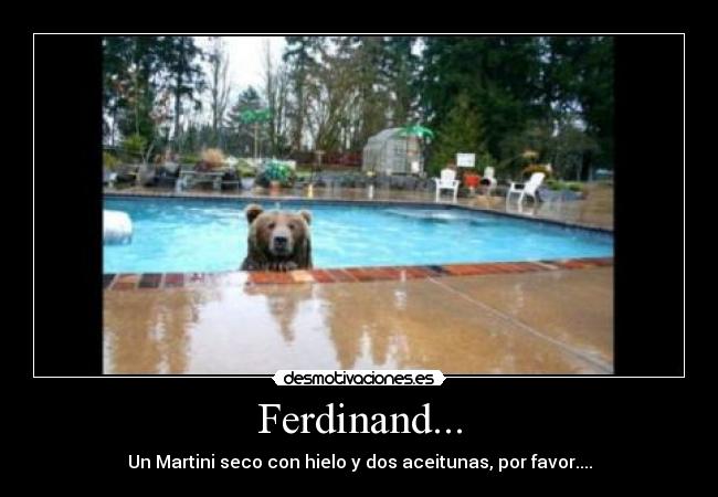 carteles ferdinand martini seco con hielo dos aceitunas por favor desmotivaciones