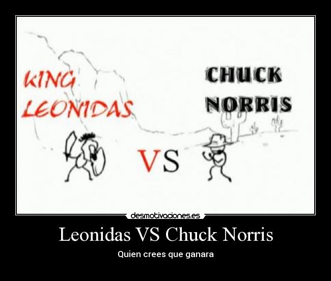 Leonidas VS Chuck Norris -