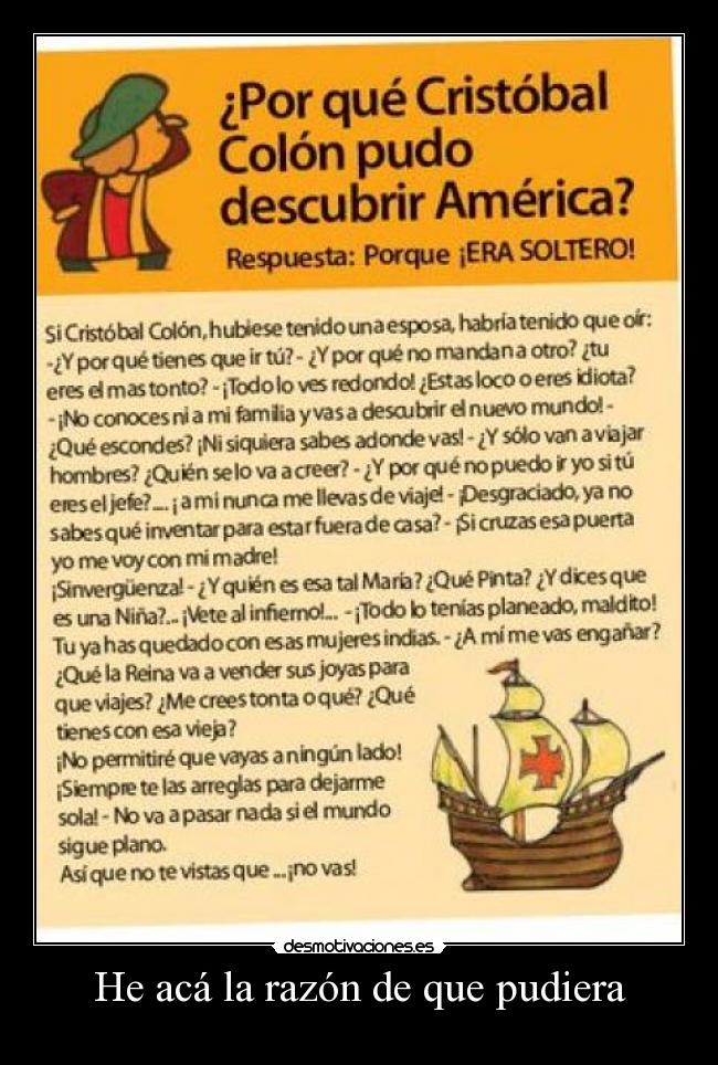 He acá la razón de que pudiera - 