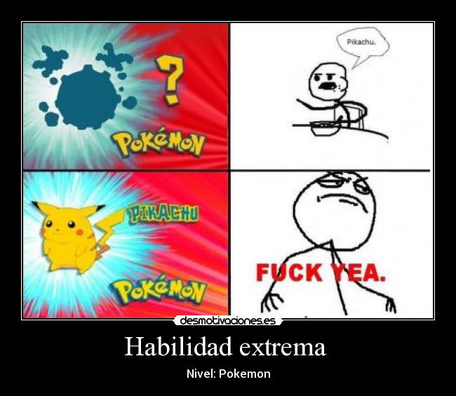 Habilidad extrema - Nivel: Pokemon