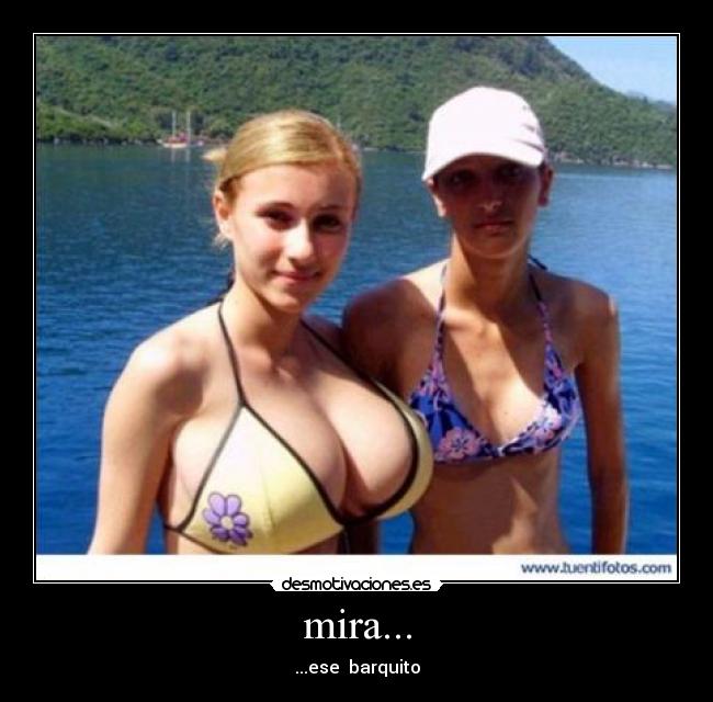 mira... - ...ese barquito