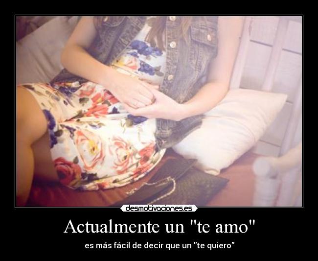 Actualmente un te amo - 