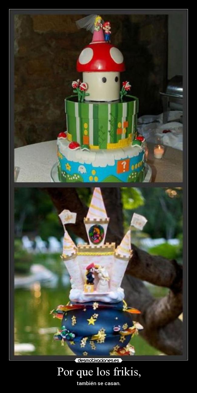 Por que los frikis, - también se casan.