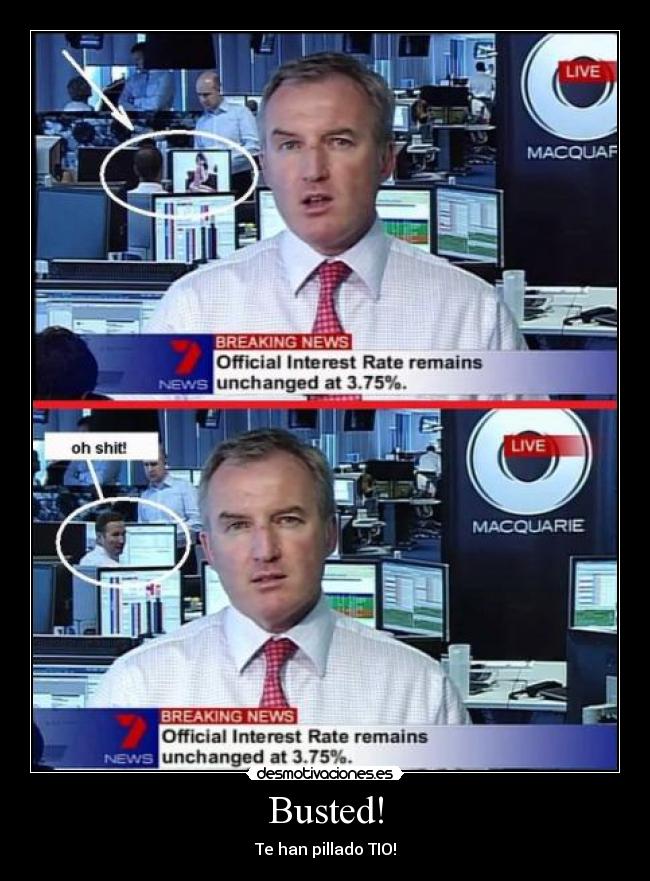 Busted! - Te han pillado TIO!